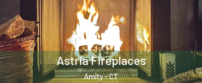 Astria Fireplaces Amity - CT
