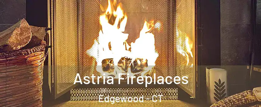 Astria Fireplaces Edgewood - CT