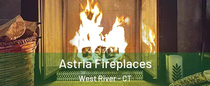 Astria Fireplaces West River - CT