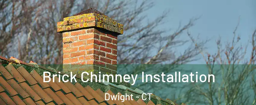 Brick Chimney Installation Dwight - CT