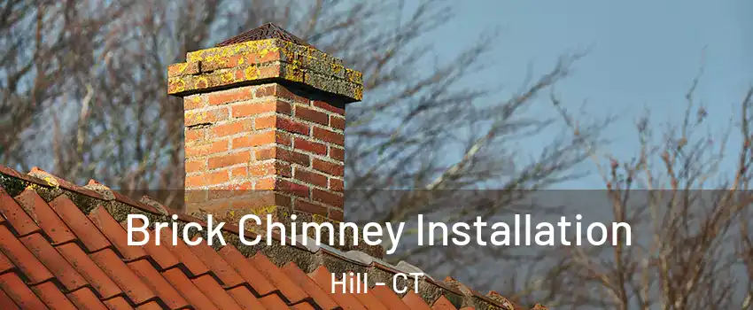 Brick Chimney Installation Hill - CT