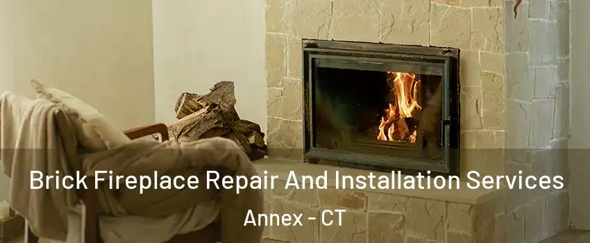 Brick Fireplace Repair And Installation Services Annex - CT