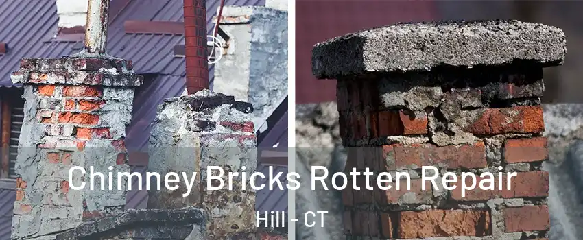 Chimney Bricks Rotten Repair Hill - CT