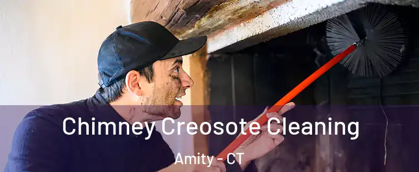 Chimney Creosote Cleaning Amity - CT