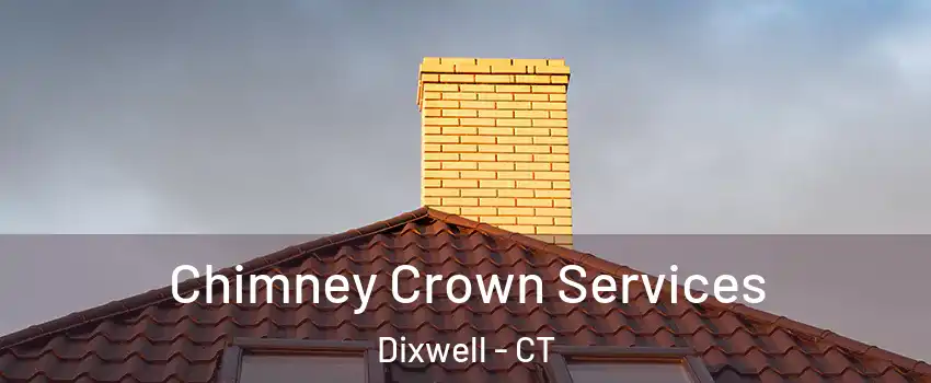 Chimney Crown Services Dixwell - CT