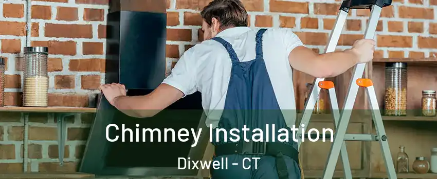 Chimney Installation Dixwell - CT