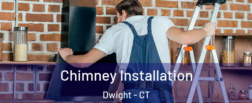 Chimney Installation Dwight - CT