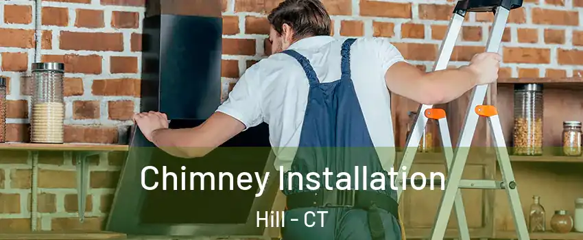 Chimney Installation Hill - CT
