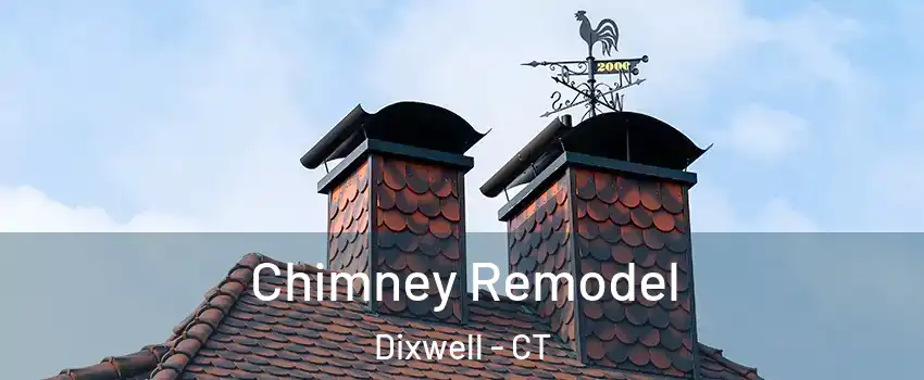 Chimney Remodel Dixwell - CT