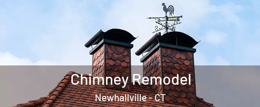 Chimney Remodel Newhallville - CT