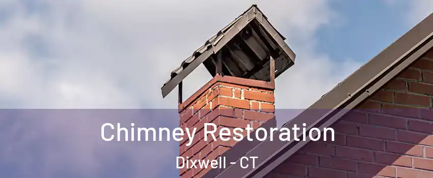 Chimney Restoration Dixwell - CT