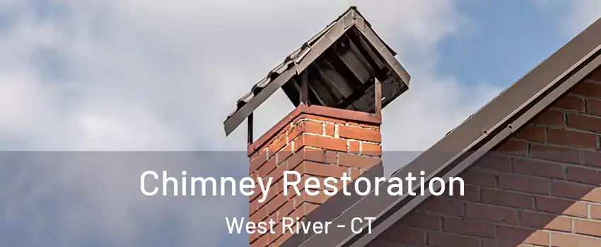 Chimney Restoration West River - CT