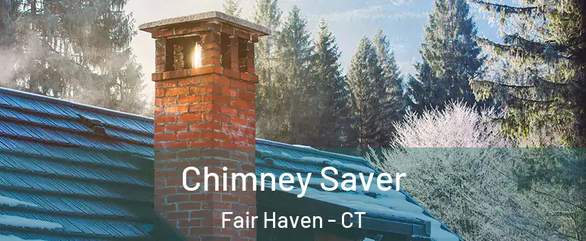 Chimney Saver Fair Haven - CT