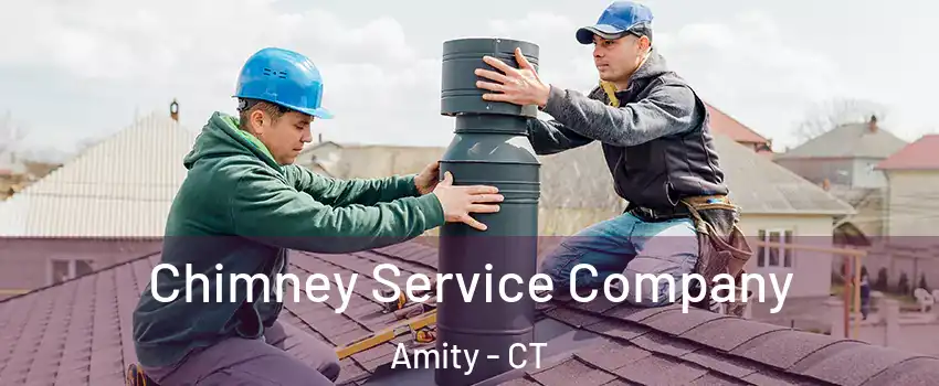 Chimney Service Company Amity - CT