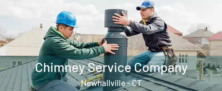 Chimney Service Company Newhallville - CT