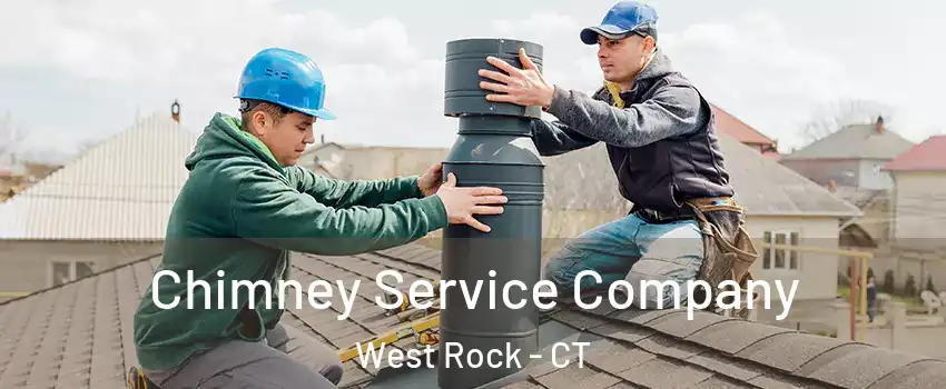 Chimney Service Company West Rock - CT
