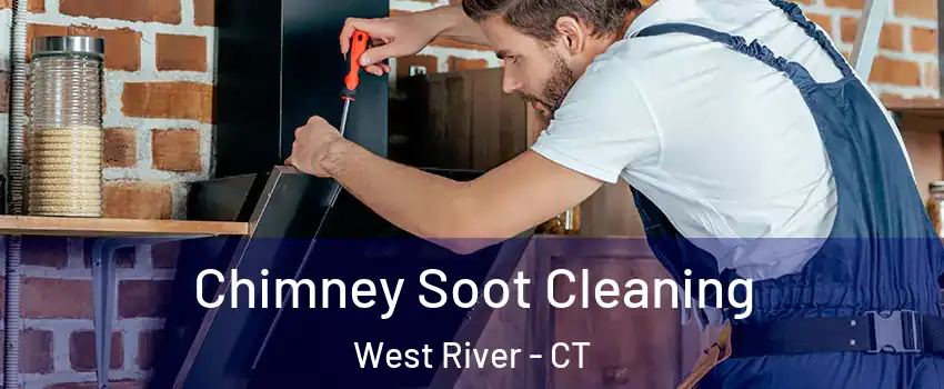 Chimney Soot Cleaning West River - CT