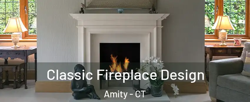 Classic Fireplace Design Amity - CT