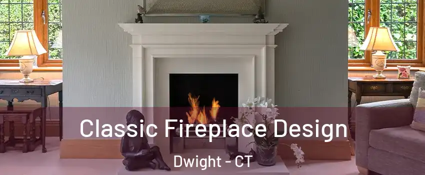 Classic Fireplace Design Dwight - CT