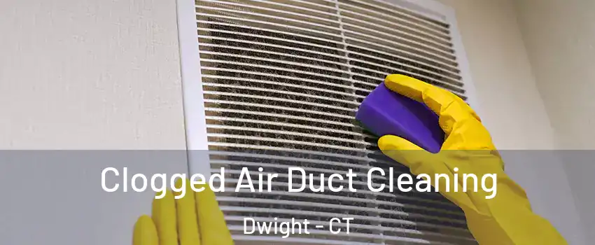 Clogged Air Duct Cleaning Dwight - CT