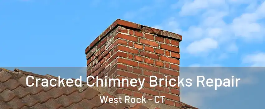 Cracked Chimney Bricks Repair West Rock - CT