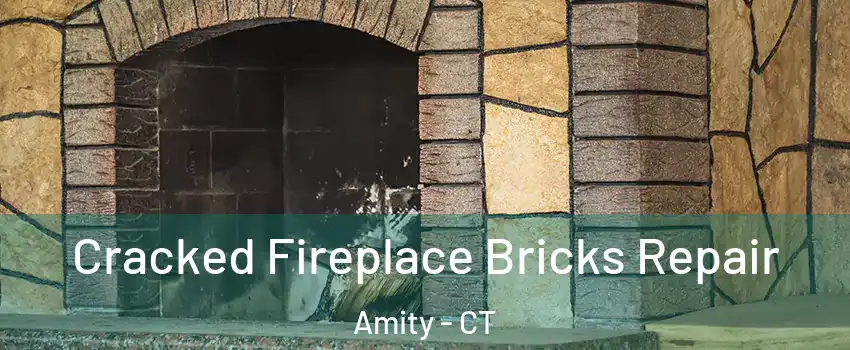 Cracked Fireplace Bricks Repair Amity - CT