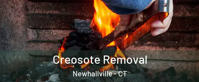 Creosote Removal Newhallville - CT