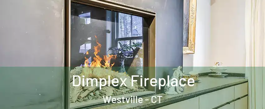 Dimplex Fireplace Westville - CT