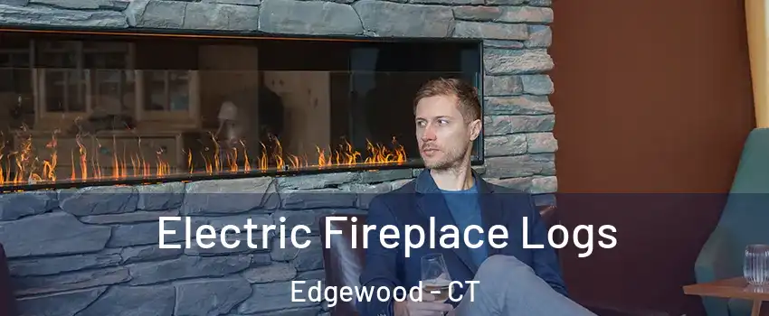 Electric Fireplace Logs Edgewood - CT