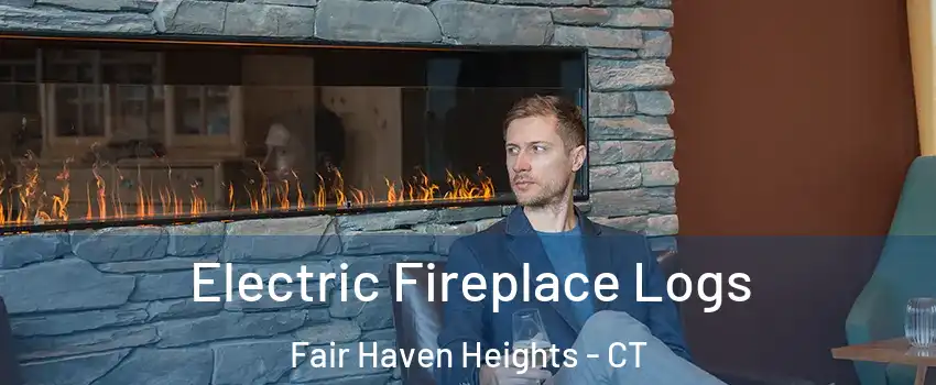 Electric Fireplace Logs Fair Haven Heights - CT