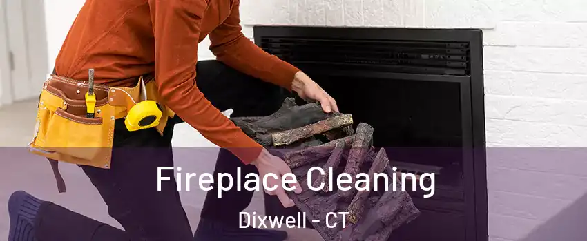 Fireplace Cleaning Dixwell - CT