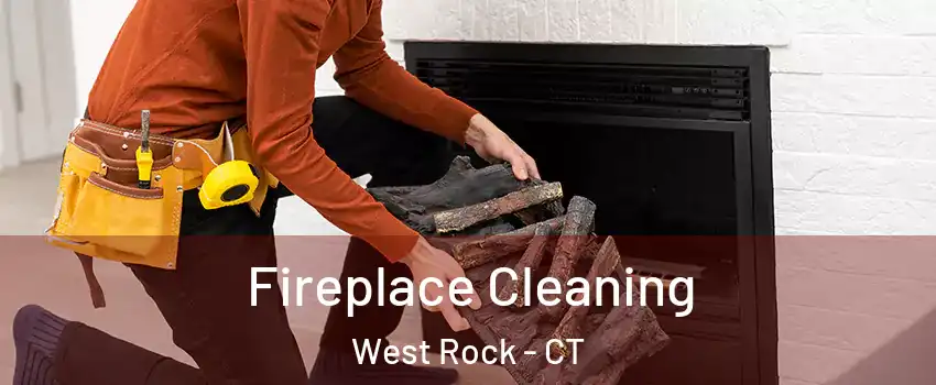 Fireplace Cleaning West Rock - CT