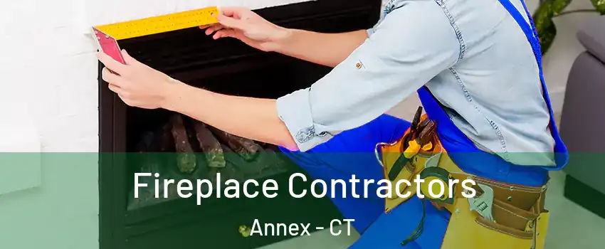 Fireplace Contractors Annex - CT
