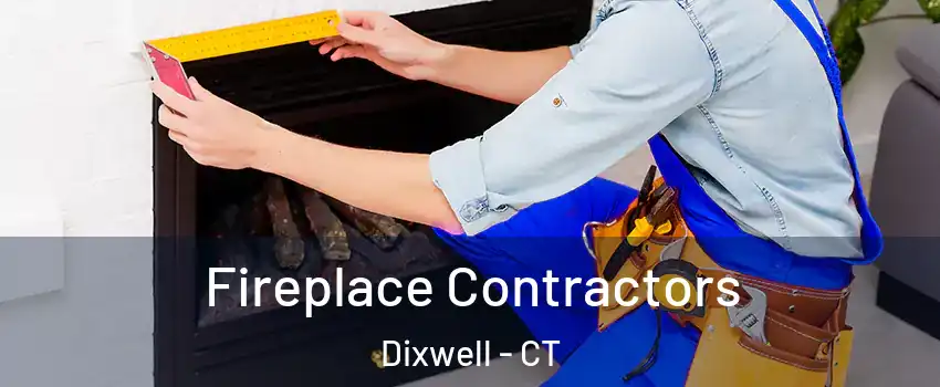 Fireplace Contractors Dixwell - CT