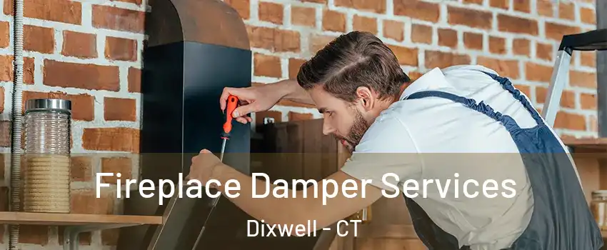 Fireplace Damper Services Dixwell - CT