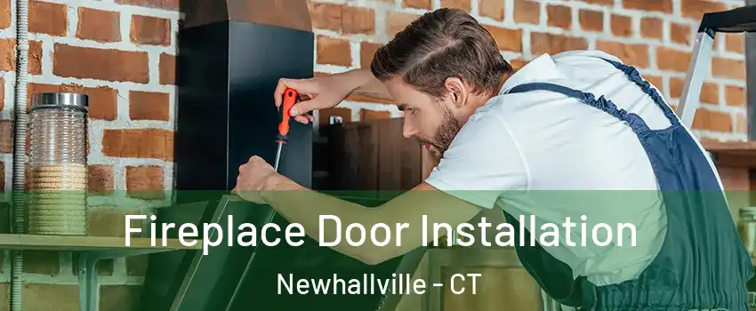 Fireplace Door Installation Newhallville - CT