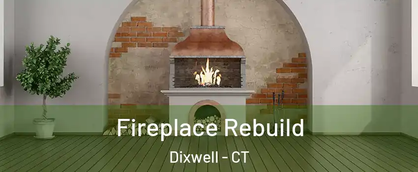 Fireplace Rebuild Dixwell - CT