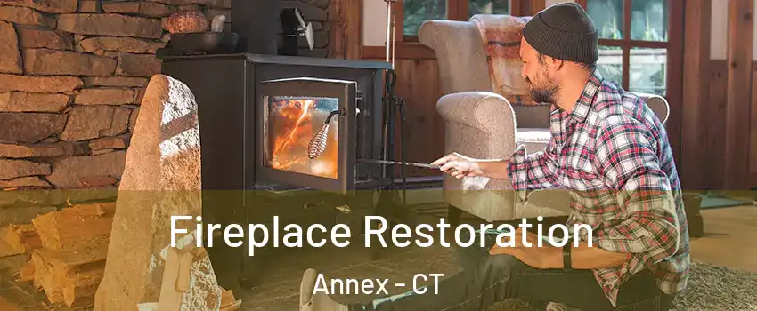 Fireplace Restoration Annex - CT