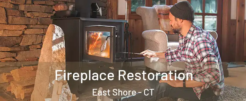 Fireplace Restoration East Shore - CT