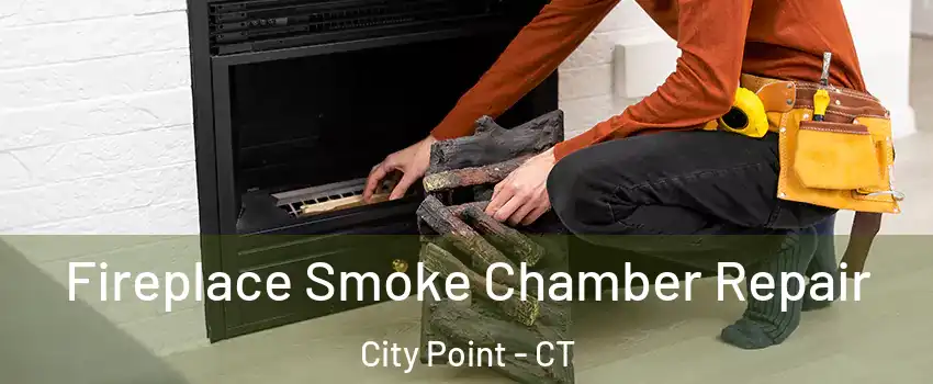 Fireplace Smoke Chamber Repair City Point - CT
