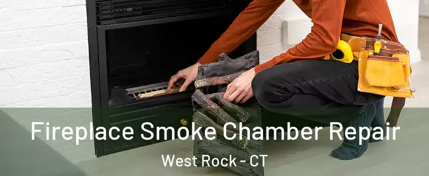 Fireplace Smoke Chamber Repair West Rock - CT