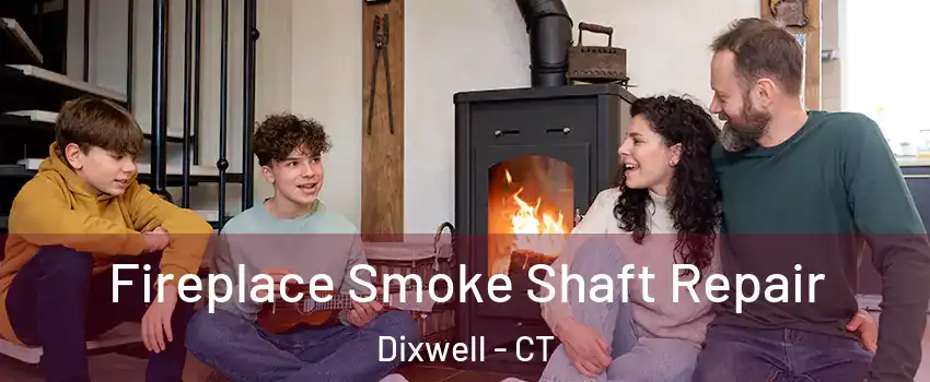 Fireplace Smoke Shaft Repair Dixwell - CT