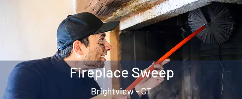 Fireplace Sweep Brightview - CT