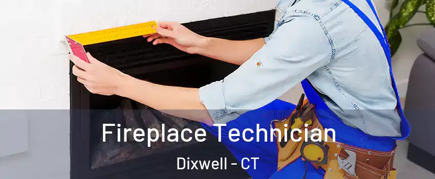 Fireplace Technician Dixwell - CT