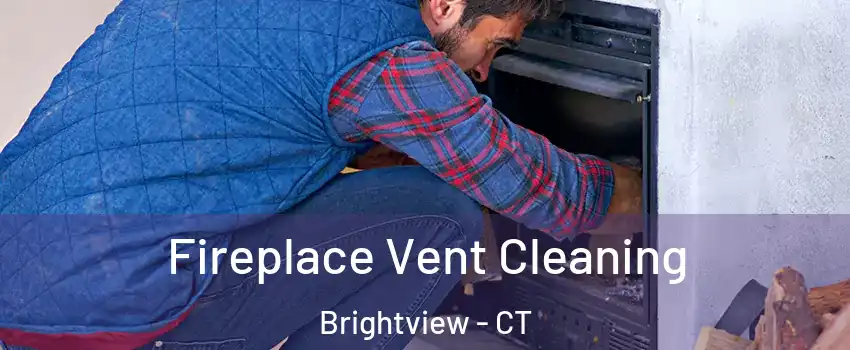 Fireplace Vent Cleaning Brightview - CT