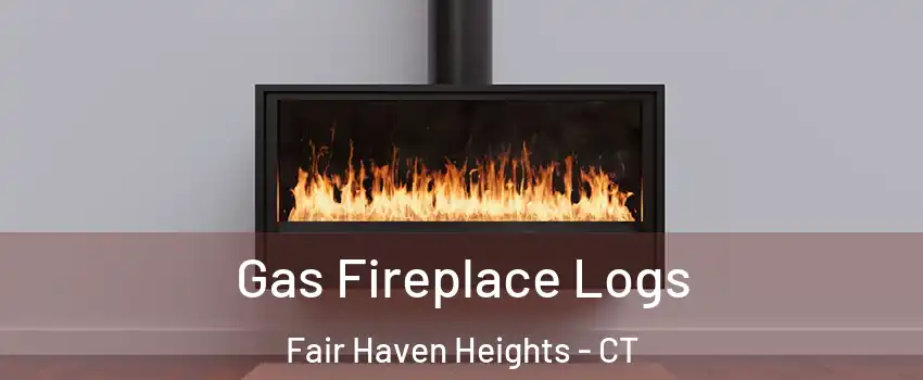 Gas Fireplace Logs Fair Haven Heights - CT
