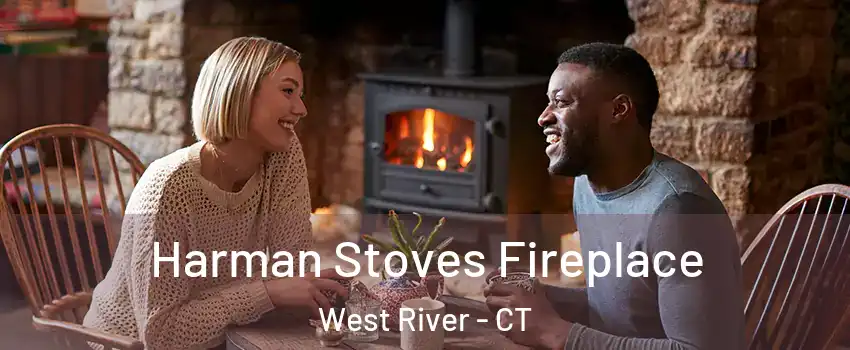 Harman Stoves Fireplace West River - CT