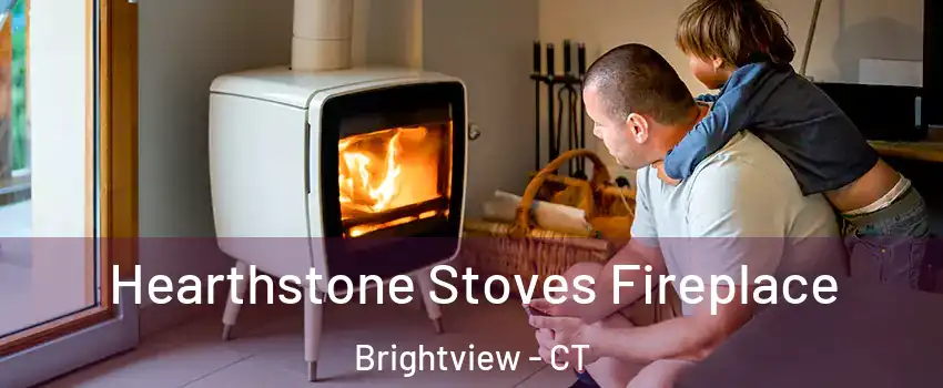 Hearthstone Stoves Fireplace Brightview - CT
