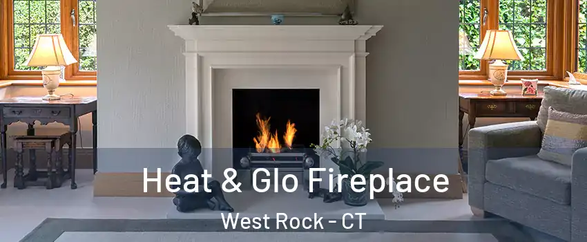 Heat & Glo Fireplace West Rock - CT