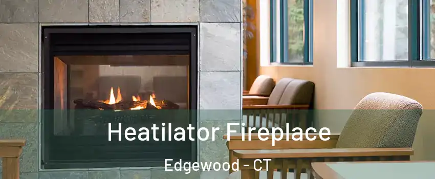 Heatilator Fireplace Edgewood - CT